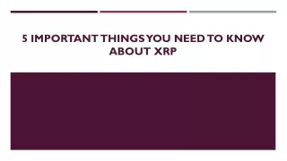 5 important things you need to know about xrp