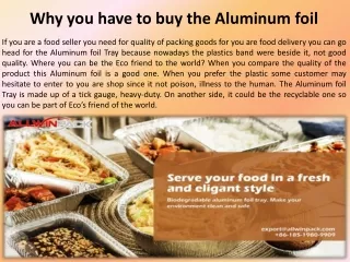Why you have to buy the Aluminum foil