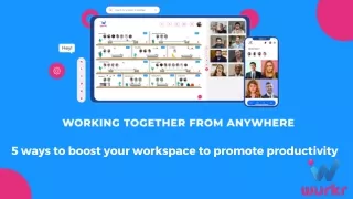Boost your workspace to promote Productivity