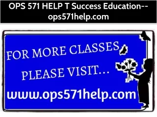 OPS 571 HELP T Success Education--ops571help.com