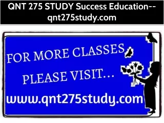 QNT 275 STUDY Success Education--qnt275study.com
