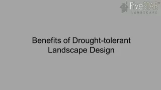 benefits of drought tolerant landscape design