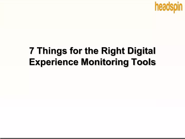 7 things for the right digital experience
