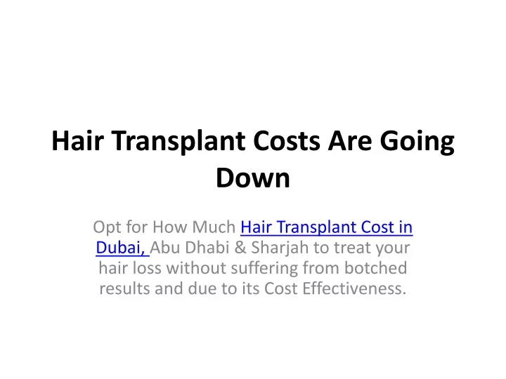 hair transplant costs are going down