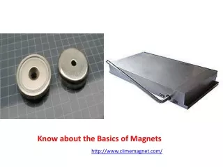 know about the basics of magnets