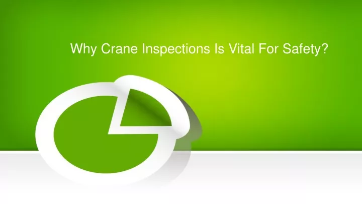 why crane inspections is vital for safety