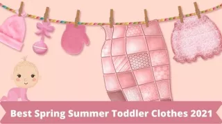 Best Spring Summer Toddler Clothes 2021 - Whimsical Wanda