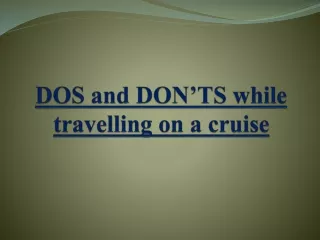 DOS and DON’TS while travelling on a cruise
