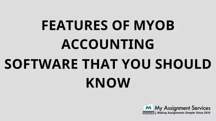 features of myob accounting software that