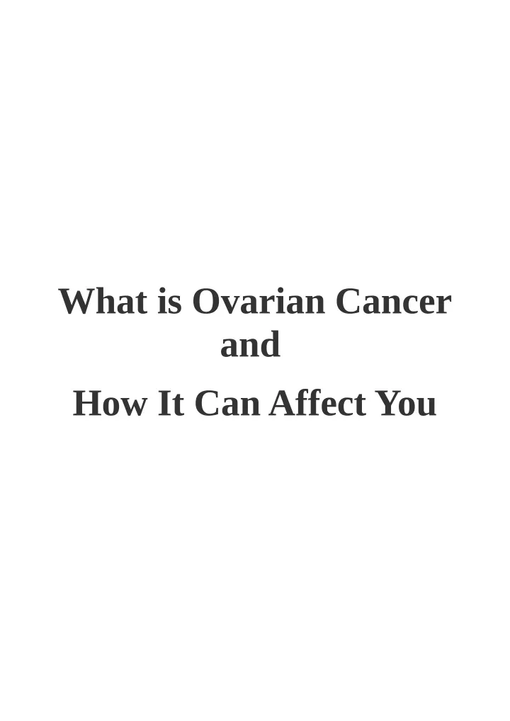 what is ovarian cancer and how it can affect you