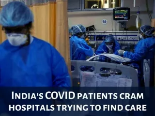 India's COVID patients cram hospitals trying to find care