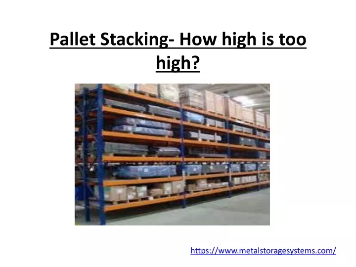 pallet stacking how high is too high