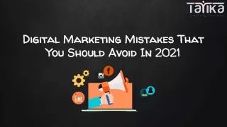 Digital Marketing Mistakes That You Should Avoid In 2021