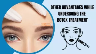 Other Benefits of Botox Treatment