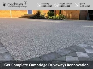 Get Complete Cambridge Driveways Rennovation