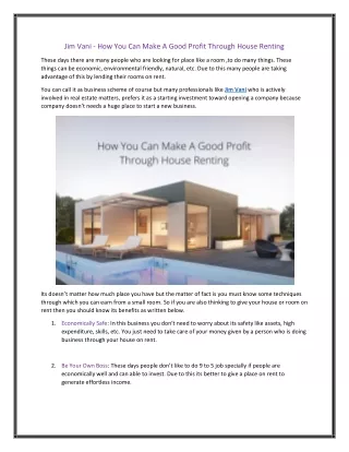 Jim Vani - How You Can Make A Good Profit Through House Renting