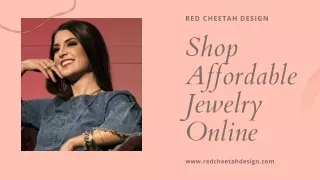 Shop Affordable Jewelry Online - Red Cheetah Design