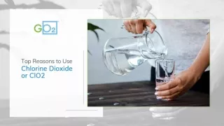 What are the Top Reasons to Use Chlorine Dioxide (ClO2)?