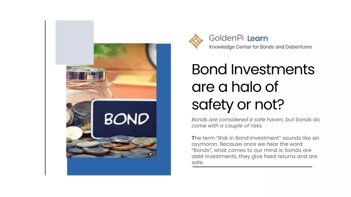 bond investments are a halo of safety or not