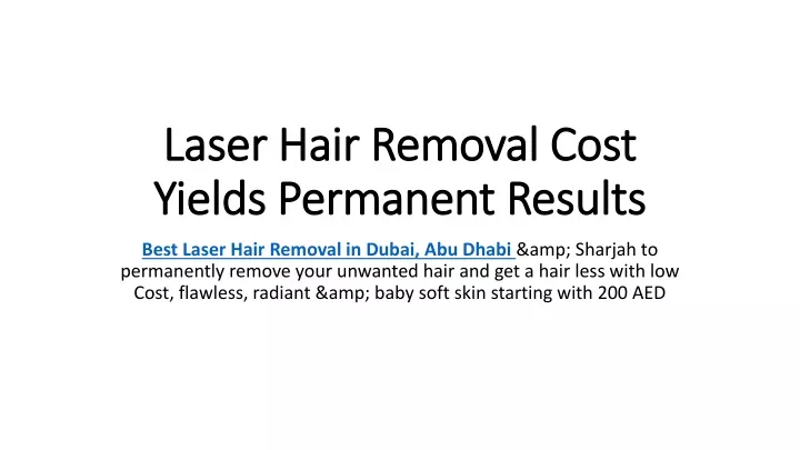 laser hair removal cost yields permanent results