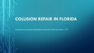 Collision Repair In Florida - American Collision Online