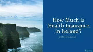 How Much is Health Insurance in Ireland?
