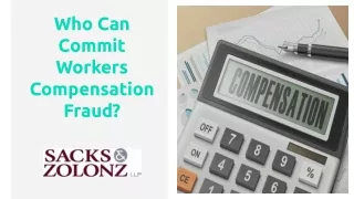 Who Can Commit Workers Compensation Fraud?