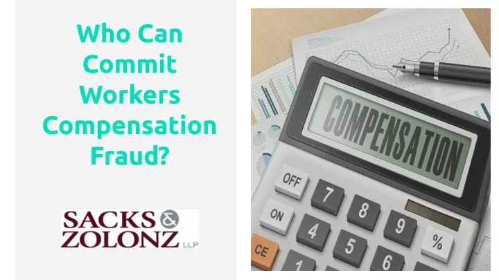 who can commit workers compensation fraud