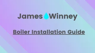Boiler Installation Guide James Winney
