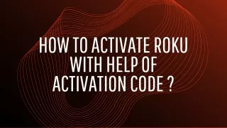 How To Activate Roku With Help Of Activation Code ?