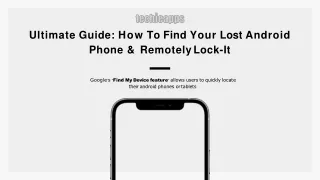Find Your Lost Android Phone & Remotely Lock-It In Seconds!