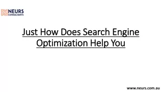 Just How Does Search Engine Optimization Help You