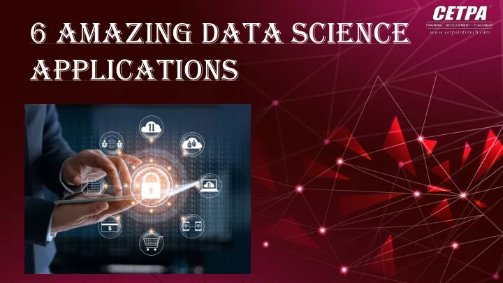 6 amazing data science applications