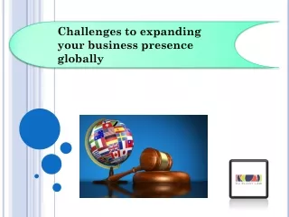 Challenges to expanding your business presence globally