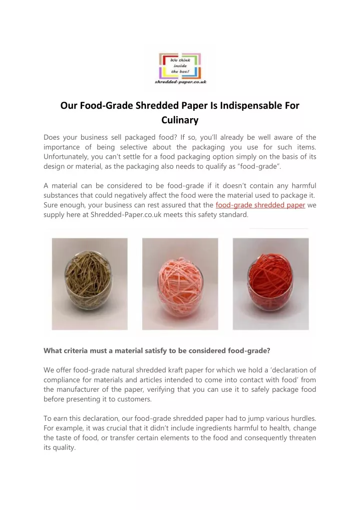 our food grade shredded paper is indispensable