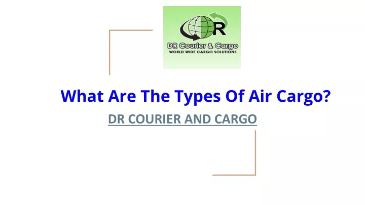 what are the types of air cargo