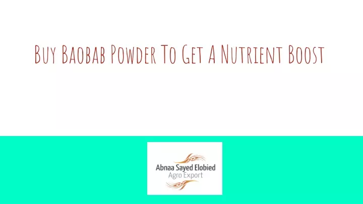 buy baobab powder to get a nutrient boost