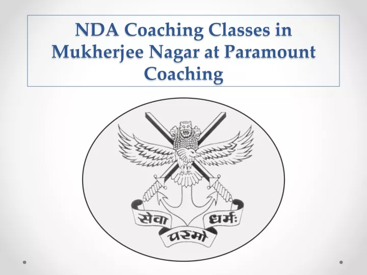 nda coaching classes in mukherjee nagar at paramount coaching