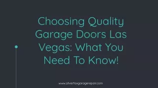 Choosing Quality Garage Doors Las Vegas_ What You Need To Know!