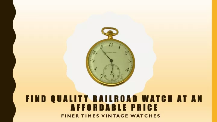 find quality railroad watch at an affordable price