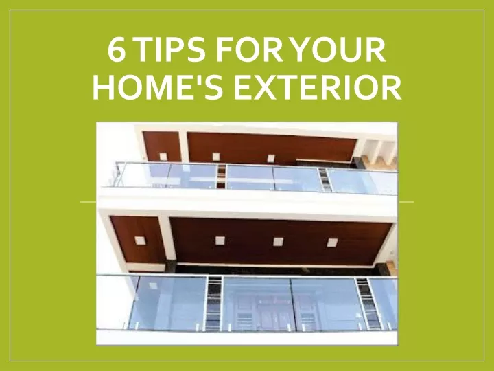 6 tips for your home s exterior