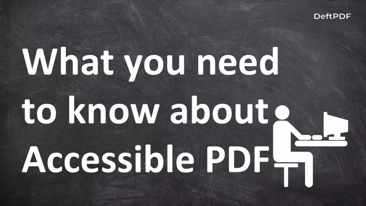 what you need to know about accessible pdf