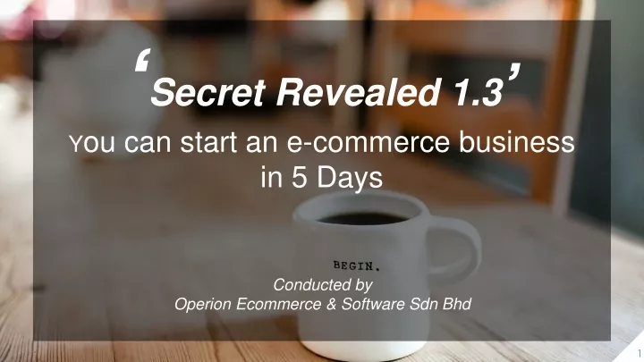 secret revealed 1 3 y ou can start an e commerce