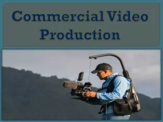 Commercial Video Production