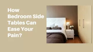 how bedroom side tables can ease your pain