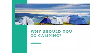 why should you go camping