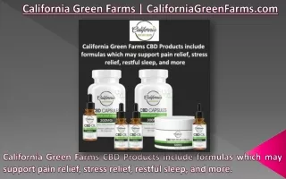 California Green Farms CBD Products that Support Pain Relief, Stress Relief