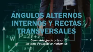 Ángulos alternos internos.