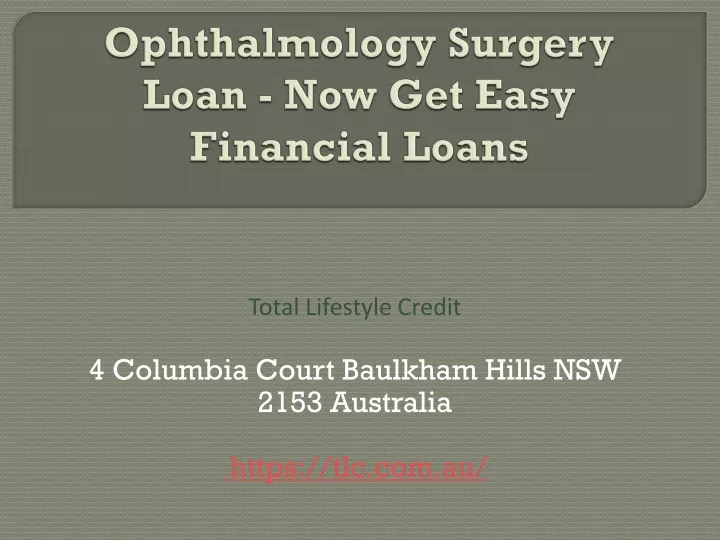 ophthalmology surgery loan now get easy financial loans