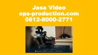 0812-8000-2771 Jasa Edit Company Profile Di Jakarta | Jasa Video eps-production